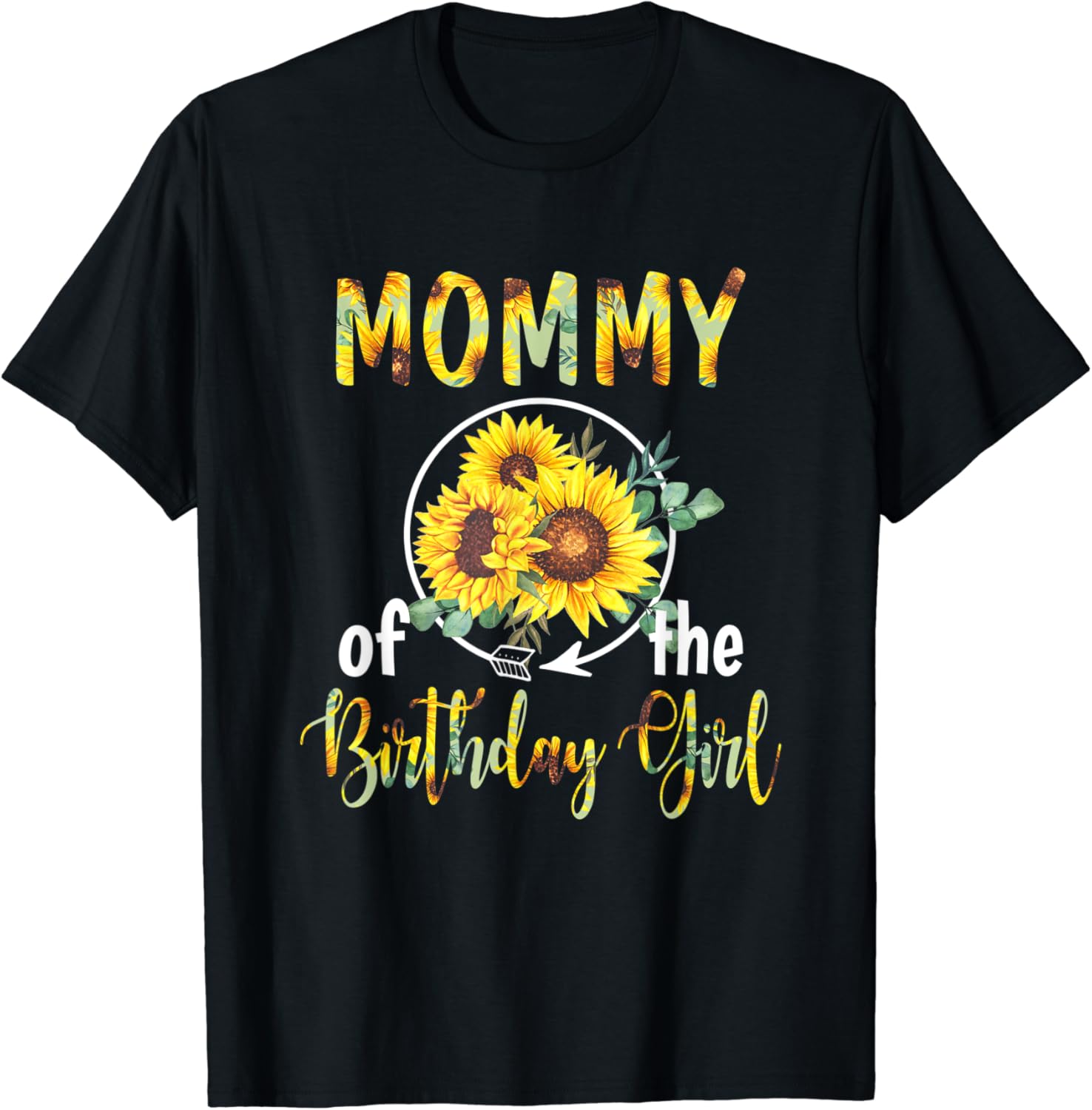 Birthday Girl Sunflower Matching Birthday Party For Mommy T-Shirt